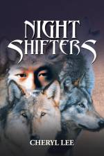 Night Shifters af Cheryl Lee