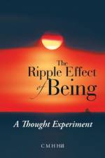 Ripple Effect of Being af C M H Hill
