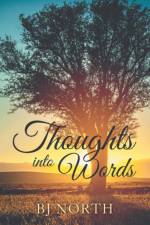 Thoughts into Words af Bj North