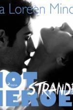 Hot Heroes 2 - Stranded, heiße Erotic-Romance-Reihe af Inka Loreen Minden