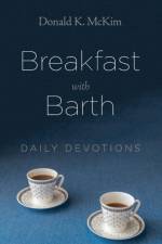 Breakfast with Barth