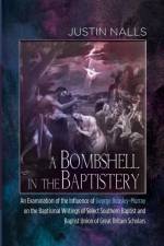 Bombshell in the Baptistery af Justin Nalls