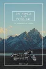 Two Wheels and Fresh Air af Eddie Loyd