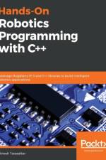 Hands-On Robotics Programming with C++ af Dinesh Tavasalkar