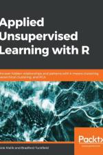 Applied Unsupervised Learning with R af Alok Malik