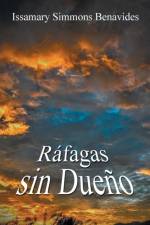 Rafagas Sin Dueno af Issamary Simmons Benavides