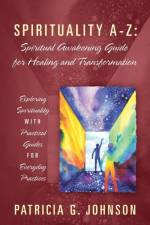 Spirituality A-Z af Patricia G Johnson
