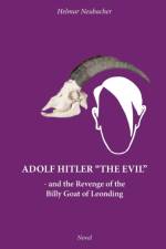 Adolf Hitler The Evil af Helmar Neubacher