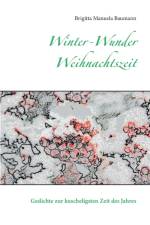 Winter-Wunder-Weihnachtszeit af Brigitta Manuela Baumann