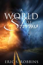 A World of Storms af Eric S Robbins