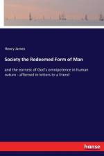 Society the Redeemed Form of Man af Henry James