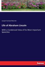 Life of Abraham Lincoln af Joseph Hartwell Barrett
