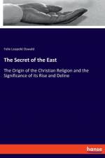 Secret of the East af Felix Leopold Oswald