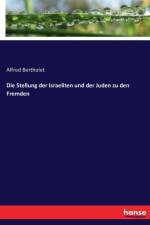 Stellung der Israeliten und der Juden zu den Fremden af Alfred Bertholet
