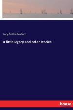 little legacy and other stories af Lucy Bethia Walford