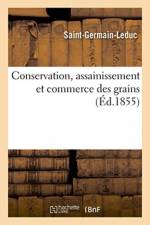 Conservation, assainissement et commerce des grains af Saint-Germain-Leduc