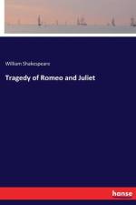 Tragedy of Romeo and Juliet af William Shakespeare