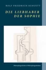 Liebhaber der Sophie af Rolf Friedrich Schuett