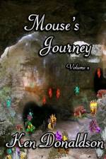 Mouses Journey Volume 2 af Ken Donaldson