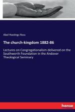 church-kingdom 1882-86 af Abel Hastings Ross