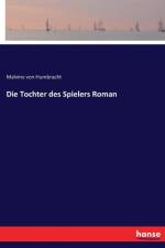 Tochter des Spielers Roman af Malvine Von Humbracht