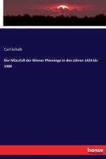 Munzfuss der Wiener Pfenninge in den Jahren 1424 bis 1480 af Carl Schalk