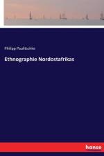 Ethnographie Nordostafrikas af Philipp Paulitschke