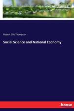 Social Science and National Economy af Robert Ellis Thompson