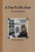 Trip To The Chair af Dr John McElhaney