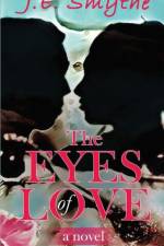 The Eyes of Love af J E Smythe