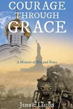 Courage Through Grace af Jennie Liston