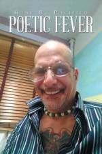 Poetic Fever af Gene B Pacifico