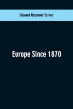 Europe Since 1870 af Edward Raymond Turner