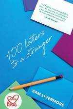 100 Letters to a Stranger af Sam Livermore