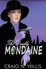 Deadly Mondaine af Craig N Willis