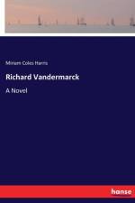 Richard Vandermarck af Miriam Coles Harris