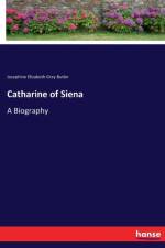 Catharine of Siena af Josephine Elizabeth Grey Butler