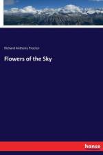 Flowers of the Sky af Richard Anthony Proctor