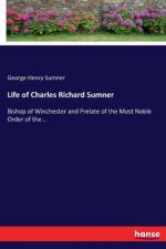 Life of Charles Richard Sumner af George Henry Sumner