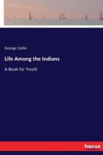 Life Among the Indians