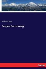 Surgical Bacteriology af Nicholas Senn