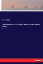 Wortlebank Diary - And Some Old Stories from Kathie Brande's Portfolio