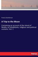 Trip to the Moon af Francis Gentleman