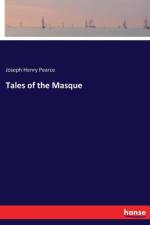 Tales of the Masque af Joseph Henry Pearce