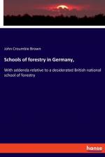 Schools of forestry in Germany, af John Croumbie Brown