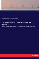 Adventures of Telemachus, the Son of Ulysses af Francois de Salignac de la Mothe-Fenel
