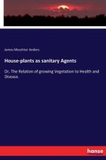 House-plants as sanitary Agents af James Meschter Anders