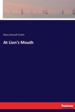 At Lion's Mouth af Mary Dwinell Chellis
