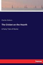 Cricket on the Hearth af Charles Dickens
