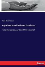 Populares Handbuch des Grasbaus, af Hans Buschbauer